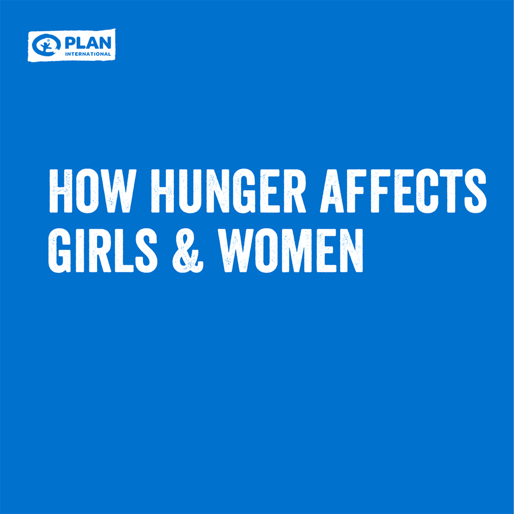 How the global food crisis affects women and girls.