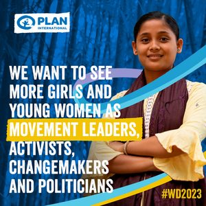 Graphic with powerful looking girl, and text stating: We want to see more girls and young women as movement leaders, activists, changemakers and politicians.