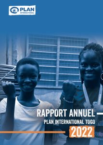 Rapport Annuel 2022 Plan International Togo Rapport annuel 2022 Plan International Togo