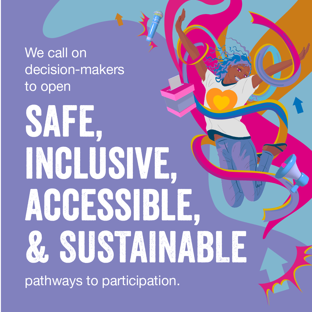 Text: We call on decision-makers to open safe, inclusive, accessible & sustainable pathways to participation.