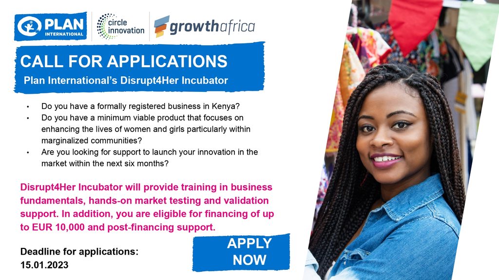 Poster calling for applications from startups working to transform the lives of girls and women to take part in the Disrupt4Her Incubator which supports early-stage businesses to launch their innovations
