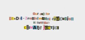 Feminist Youth-Led Statement of Recommendations: Gender-Transformative Education to advance Climate Justice – September 2021