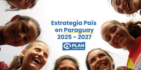 Estrategia País Plan International Paraguay 2025-2027