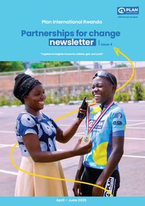 Plan International Rwanda's quarterly newsletter