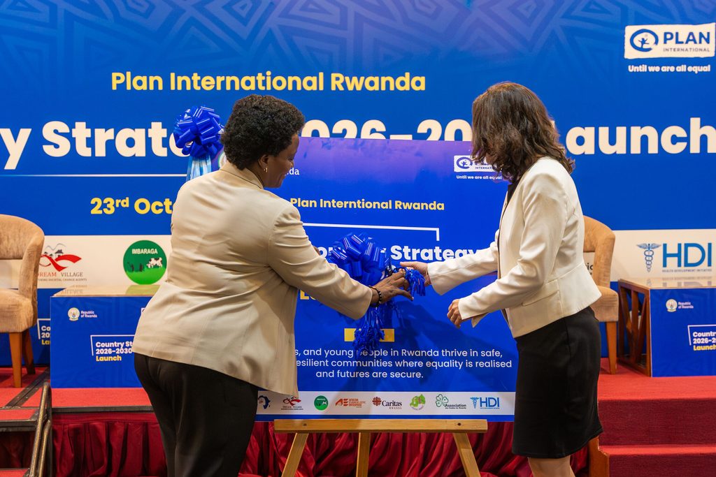 Official launch of Plan International Rwanda’s Country Strategy 2026 –2030.