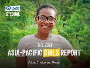 The 2021 Asia-Pacific Girls' Report: Voice, Choice, and Power report cover image