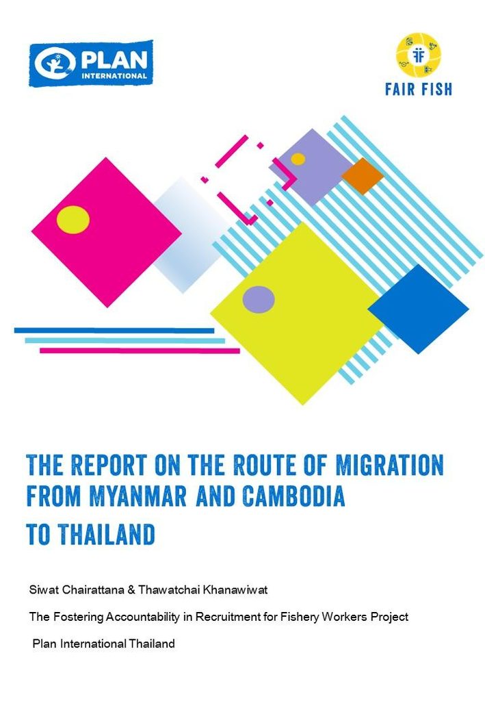 The Report on the Route of Migration from Myanmar and Cambodia to Thailand