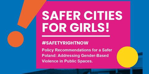 Safety Right Now! Safer Cities for girls!